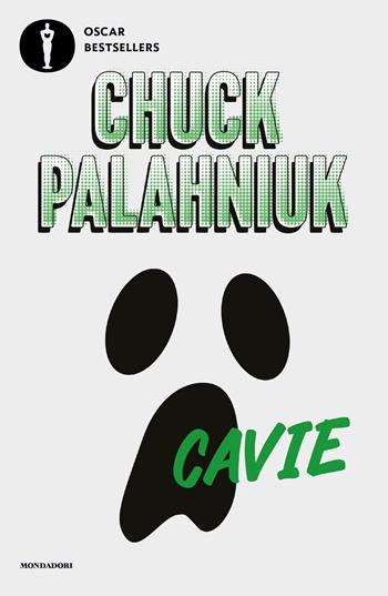 Cavie - Chuck Palahniuk - Libro Mondadori 2021, Oscar bestsellers | Libraccio.it