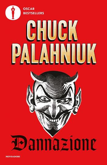 Dannazione - Chuck Palahniuk - Libro Mondadori 2022, Oscar bestsellers | Libraccio.it
