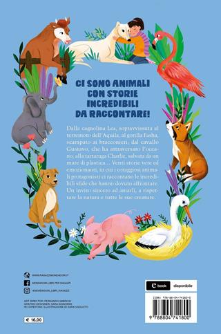 Qua la zampa! Storie vere di animali coraggiosi  - Libro Mondadori 2021 | Libraccio.it