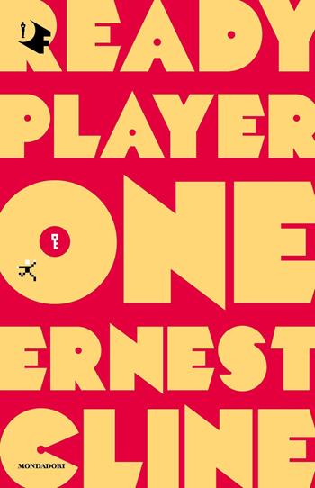 Ready Player One - Ernest Cline - Libro Mondadori 2021, Oscar fantastica paperback | Libraccio.it