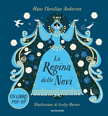 La regina delle nevi. Ediz. a colori - Hans Christian Andersen - Libro Mondadori 2021, Leggere le figure | Libraccio.it