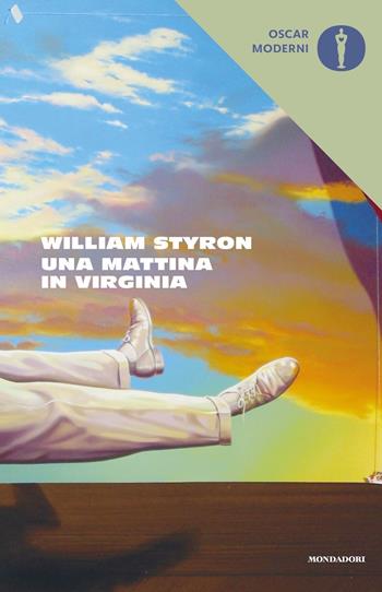 Una mattina in Virginia - William Styron - Libro Mondadori 2022, Oscar moderni | Libraccio.it