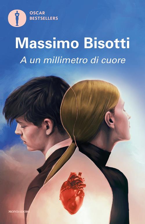 A un millimetro di cuore Massimo Bisotti Libro Mondadori 2021, Oscar bestsellers Libraccio.it