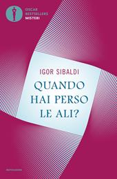 Quando hai perso le ali?