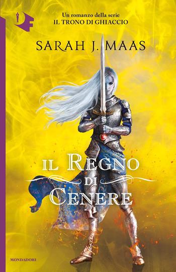 Il regno di cenere - Sarah J. Maas - Libro Mondadori 2021, Oscar fantastica | Libraccio.it