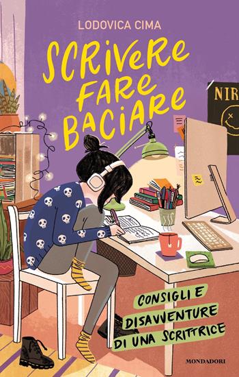 Scrivere fare baciare. Consigli e disavventure di una scrittrice - Lodovica Cima - Libro Mondadori 2021, I Grandi | Libraccio.it