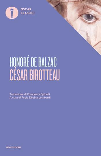 César Birotteau - Honoré de Balzac - Libro Mondadori 2021, Nuovi oscar classici | Libraccio.it