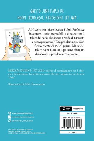 C'è un lupo nel tablet! Ediz. ad alta leggibilità - Miriam Dubini - Libro Mondadori 2021, Oscar primi junior | Libraccio.it