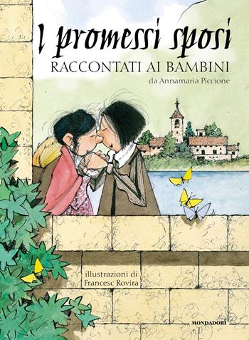 I Promessi sposi raccontati ai bambini - Annamaria Piccione - Libro Mondadori 2021, Classici illustrati | Libraccio.it