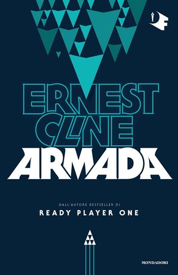 Armada - Ernest Cline - Libro Mondadori 2024, Oscar fantastica paperback | Libraccio.it