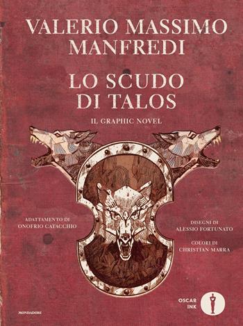 Lo scudo di Talos. Il graphic novel - Valerio Massimo Manfredi - Libro Mondadori 2023, Oscar Ink | Libraccio.it