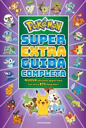 Pokémon. Super extra guida completa