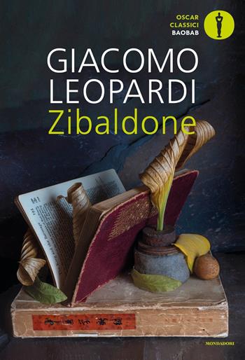 Zibaldone - Giacomo Leopardi - Libro Mondadori 2022, Oscar baobab. Classici | Libraccio.it