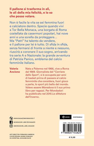 Volevo essere Maradona. Storia di Patrizia che sognava la serie A - Valeria Ancione - Libro Mondadori 2022, Oscar bestsellers | Libraccio.it