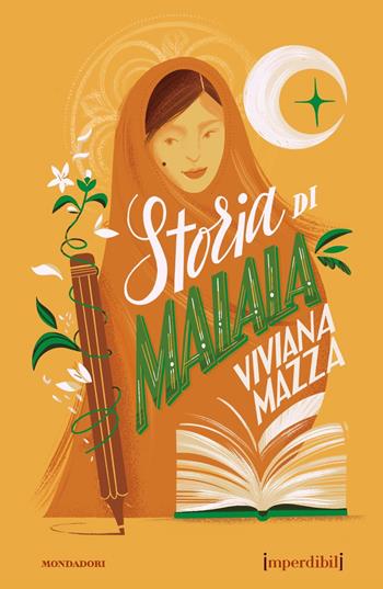 Storia di Malala. Ediz. speciale. Imperdibili - Viviana Mazza - Libro Mondadori 2021, Iniziative speciali | Libraccio.it