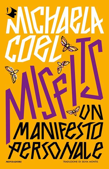 Misfits. Un manifesto personale - Michaela Coel - Libro Mondadori 2022, Oscar fantastica | Libraccio.it