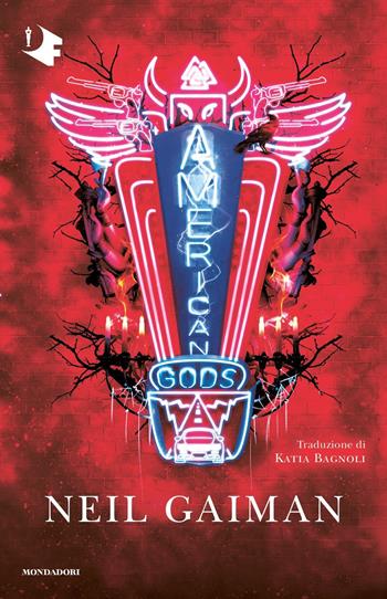 American Gods - Neil Gaiman - Libro Mondadori 2022, Oscar fantastica | Libraccio.it