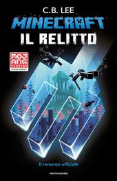 Minecraft. Il relitto. Il romanzo ufficiale