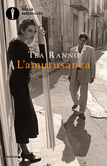 L' amurusanza - Tea Ranno - Libro Mondadori 2022, Oscar bestsellers | Libraccio.it
