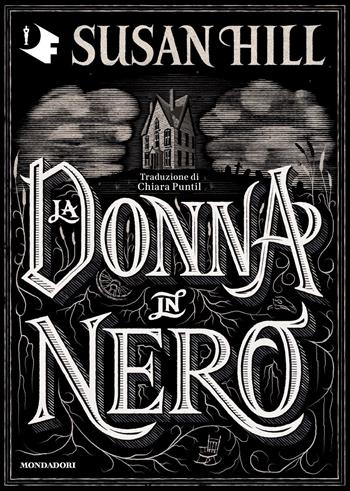 La donna in nero - Susan Hill - Libro Mondadori 2022, Oscar fantastica | Libraccio.it