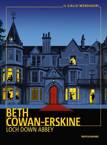 Loch Down Abbey - Beth Cowan-Erskine - Libro Mondadori 2022, Il giallo Mondadori | Libraccio.it
