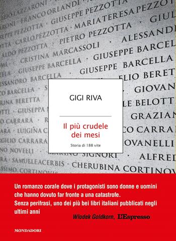 Il più crudele dei mesi. Storia di 188 vite - Gigi Riva - Libro Mondadori 2022, Strade blu. Fiction | Libraccio.it