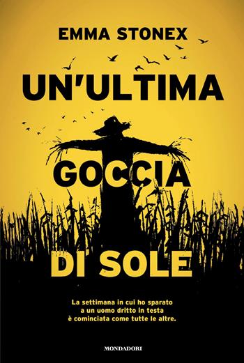 Un'ultima goccia di sole - Emma Stonex - Libro Mondadori 2026, Omnibus | Libraccio.it