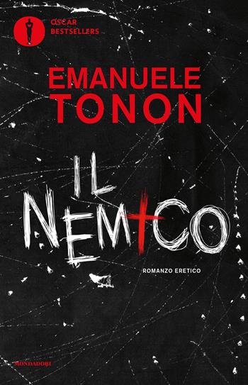 Il nemico - Emanuele Tonon - Libro Mondadori 2022, Oscar bestsellers | Libraccio.it