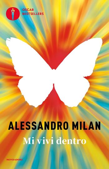 Mi vivi dentro - Alessandro Milan - Libro Mondadori 2022, Oscar bestsellers | Libraccio.it