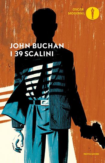 I 39 scalini - John Buchan - Libro Mondadori 2022, Oscar moderni | Libraccio.it