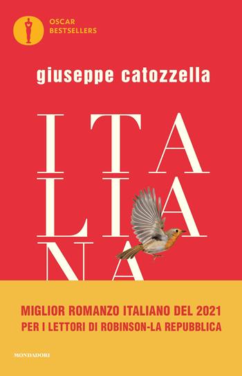 Italiana - Giuseppe Catozzella - Libro Mondadori 2022, Oscar bestsellers | Libraccio.it