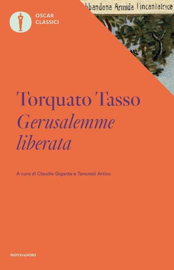 Gerusalemme liberata - Torquato Tasso - Libro Mondadori 2022, Nuovi oscar classici | Libraccio.it