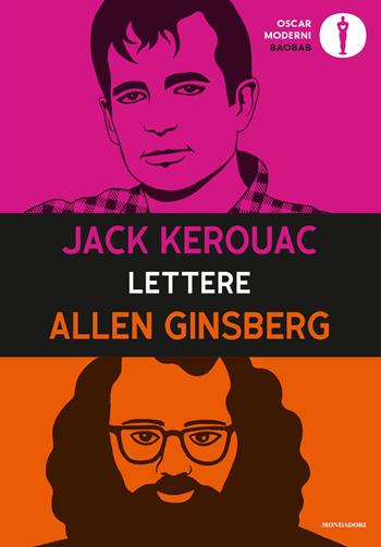 Lettere - Jack Kerouac, Allen Ginsberg - Libro Mondadori 2023, Oscar baobab. Moderni | Libraccio.it