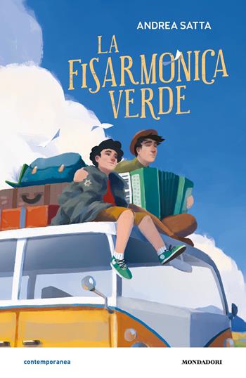 La fisarmonica verde - Andrea Satta - Libro Mondadori 2022, Contemporanea | Libraccio.it