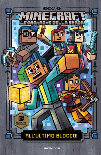 All'ultimo blocco! Minecraft. Le cronache della spada. Vol. 6 - Nick Eliopulos - Libro Mondadori 2022 | Libraccio.it