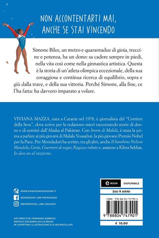 La ragazza che imparò a volare. Storia di Simone Biles - Viviana Mazza - Libro Mondadori 2022, Oscar junior | Libraccio.it