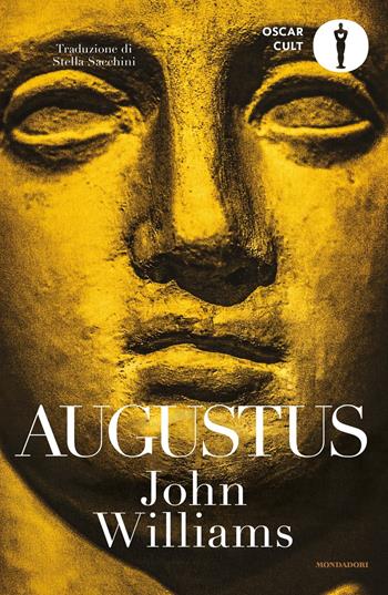 Augustus - John Edward Williams - Libro Mondadori 2022, Oscar moderni. Cult | Libraccio.it