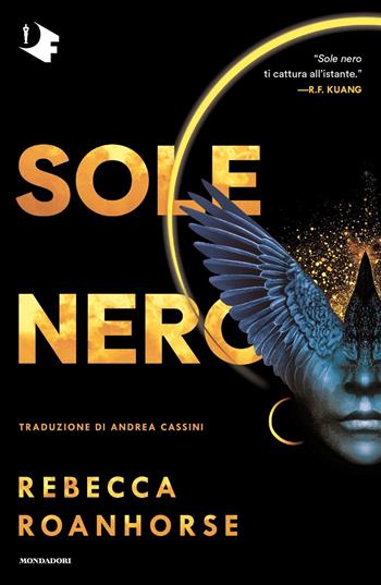Sole nero - Rebecca Roanhorse - Libro Mondadori 2023, Oscar fantastica original | Libraccio.it