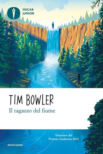 Il ragazzo del fiume - Tim Bowler - Libro Mondadori 2022, Oscar junior | Libraccio.it