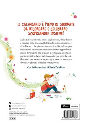 Questo è un giorno speciale. Dalla Terra ai Diritti Umani, dalla Pace, alla Memoria... 20 giornate da celebrare insieme - Rossella Köhler - Libro Mondadori 2022, Divulgazione | Libraccio.it