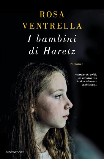 I bambini di Haretz - Rosa Ventrella - Libro Mondadori 2022, Omnibus italiani | Libraccio.it