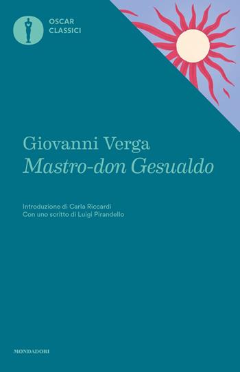 Mastro don Gesualdo - Giovanni Verga - Libro Mondadori 2022, Oscar classici | Libraccio.it