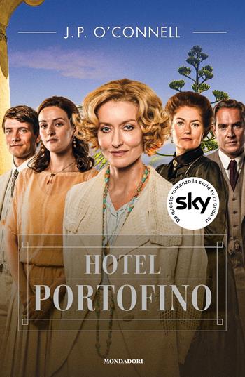 Hotel Portofino - J. P. O'Connell - Libro Mondadori 2022, Omnibus | Libraccio.it