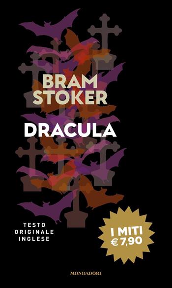 Dracula. Ediz. inglese - Bram Stoker - Libro Mondadori 2022, I miti | Libraccio.it