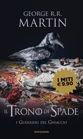 Il Trono di Spade. Vol. 10: I guerrieri del ghiaccio