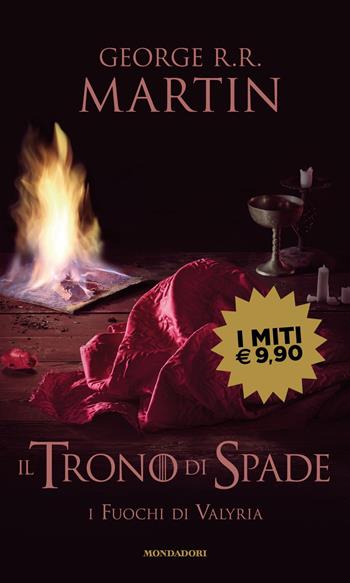 Il Trono di Spade. Vol. 11: I fuochi di Valyria - George R. R. Martin - Libro Mondadori 2022, I miti | Libraccio.it