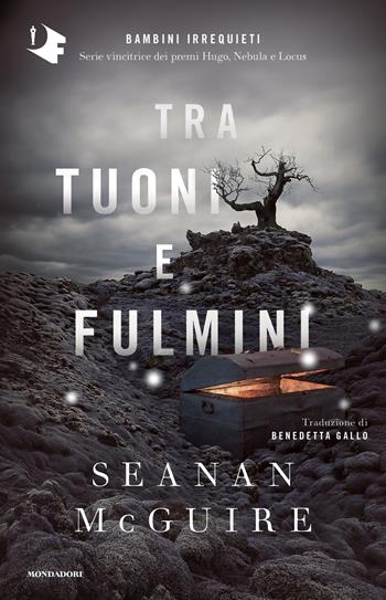 Tra tuoni e fulmini - Seanan McGuire - Libro Mondadori 2022, Oscar fantastica paperback | Libraccio.it