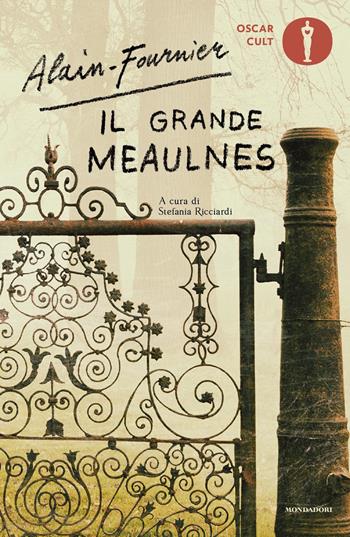 Il grande Meaulnes - Henri Alain-Fournier - Libro Mondadori 2024, Oscar moderni. Cult | Libraccio.it