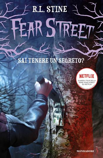 Sai tenere un segreto? Fear Street - Robert L. Stine - Libro Mondadori 2022, I Grandi | Libraccio.it