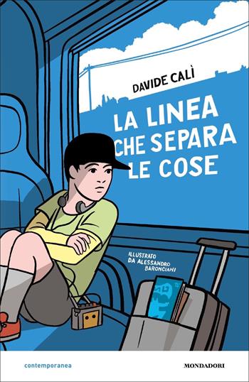 La linea che separa le cose - Davide Calì - Libro Mondadori 2022, Contemporanea | Libraccio.it